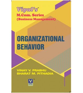 Organisational Behavior ( Management Management) M.Com ( AS PER NEP 2020) Semester 1 Vipul Prakashan