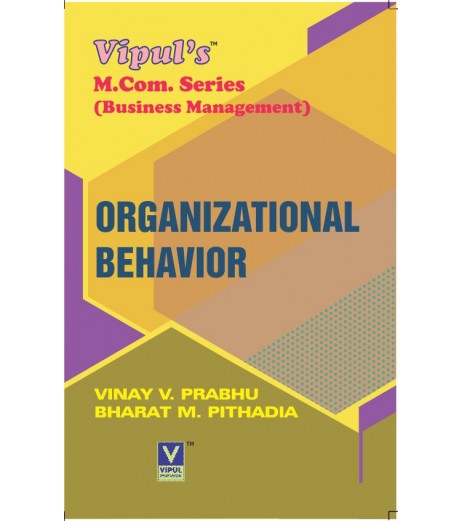 Organisational Behavior ( Management Management) M.Com ( AS PER NEP 2020) Semester 1 Vipul Prakashan