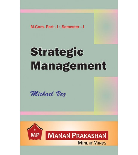 Strategic Management M.Com Sem 1 Manan Prakashan