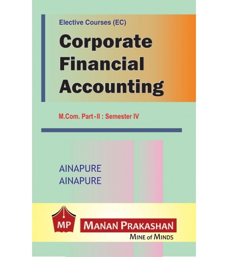 Corporate Financial Accounting Part II M.Com Semester 4 Manan Prakashan | Mumbai University