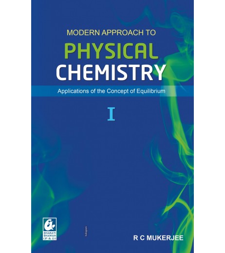 Modern Approach to Physical Chemistry Part 1 by R.C.Mukherjee