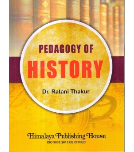 Pedagogy of History by Dr. Ratani Thakur | Himalaya publication