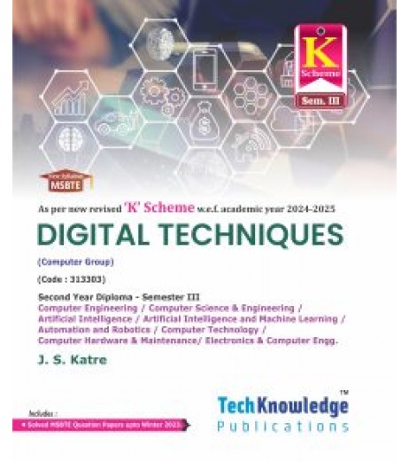 Digital Techniques MSBTE K Scheme Diploma Sem 3 Computer Engineering| TechKnowledge Publications. Digital Techniques MSBTE K Scheme Diploma Sem 3 Computer Engineering| TechKnowledge Publications.