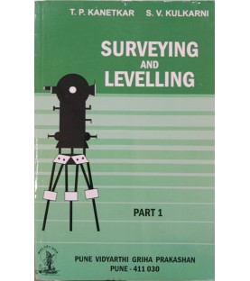 Surveying And Levelling Part-I  By T. P. Kanetkar, S. V. Kulkarni