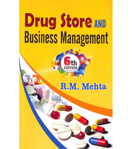 Drug Storage and Business Management by R M Mehta | Vallabh Prakashan