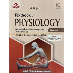 Textbook of Physiology (Volumes I and II)  by A K Jain | 10th Edition