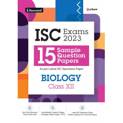 Arihant I Succeed  15 Question sample Papers ISC Biology  Class 12