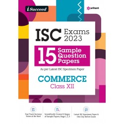 Arihant I Succeed  15 Question sample Papers ISC Commerce Class 12