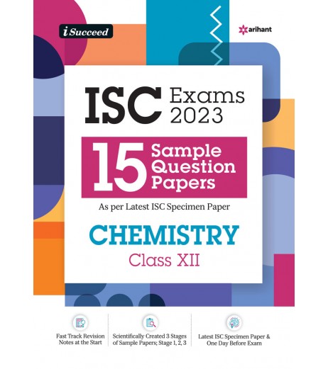 Arihant I Succeed  15 Question sample Papers ISC Chemistry Class 12