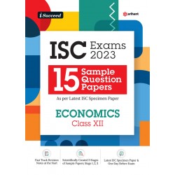 Arihant I Succeed  15 Question sample Papers ISC Economics Class 12