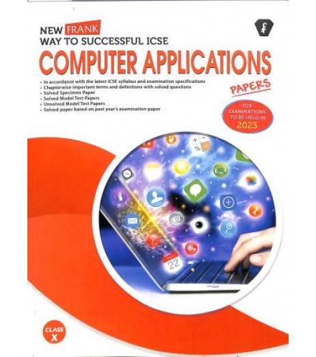 Frank Way to Successful ICSE Computer Applications Paper Class 10