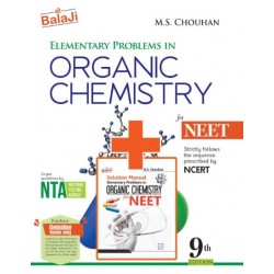 Elementary Problems in Organic Chemistry for NEET by M.S. Chouhan | Latest Edition