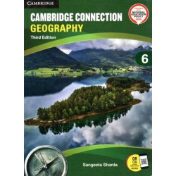 Cambridge Connection Geography Coursebook Class 6 as per