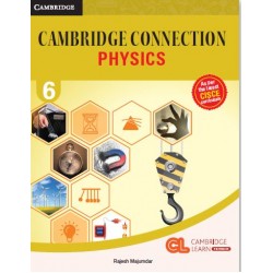 Cambridge Connection Physics Class 6 | Latest Edition