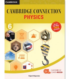 Cambridge Connection Physics Class 6 | Latest Edition