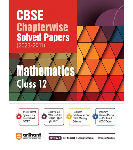 Arihant CBSE Chapterwise Solved Papers Mathematics Class 12