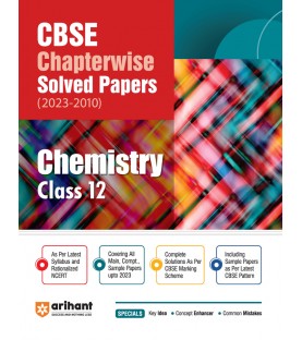Arihant CBSE Chapterwise Solved Papers Chemistry lass 12 | Latest Edition