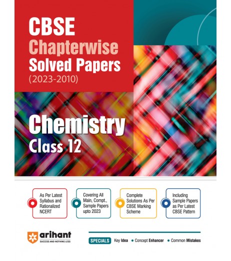 Arihant CBSE Chapterwise Solved Papers Chemistry lass 12 | Latest Edition
