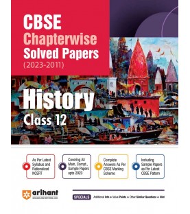 Arihant CBSE Chapterwise Solved Papers History Class 12 | Latest Edition