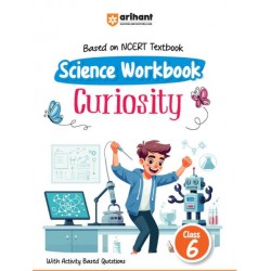 Arihant Workbook Science Curiosity CBSE Class 6