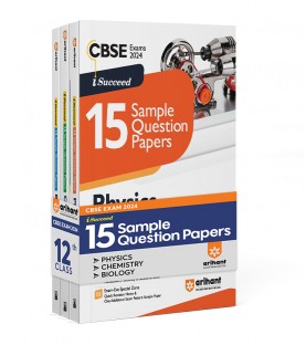 Arihant CBSE Sample Question Papers PCB Physics, Chemistry, Biology Class 12 | Latest Edition