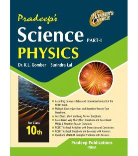 Pradeep's Science Physics Part-1 Class 10 by K.L. Gomber| Latest Edition