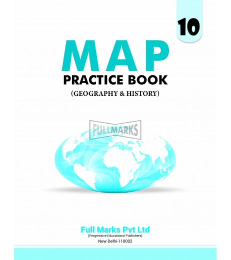 Full Marks History  And Geography Map Practice  Book Class 10
