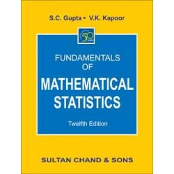 Fundamentals of Mathematical Statistics by SC Gupta |Sultan