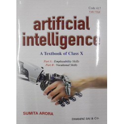 A Textbook of Artificial Intelligence for Class 10 by