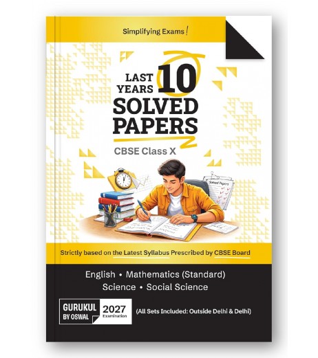 Gurukul Oswal CBSE 10 Last years Solved Papers |for 2027 Examination Gurukul Oswal CBSE 10 Last years Solved Papers |for 2027 Examination