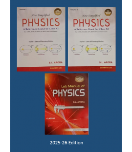New Simplified Physics by S L Arora for CBSE Class 11 Set