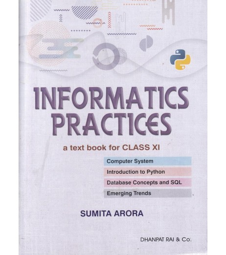 Informatics Practices by Sumita Arora book for Class 11|2026 edition