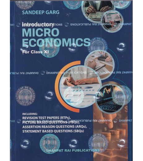 Introductory Micro Economics for CBSE Class 11 by Sandeep Garg | Latest Edition