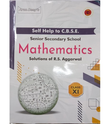 Arun Deep Self-Help to CBSE Senior Secondary School Mathematics Solution of RS Aggarwal Class 11 |Latest  Edition