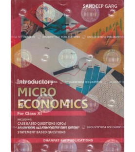 Introductory Micro Economics for CBSE Class 11 by Sandeep Garg | Latest Edition