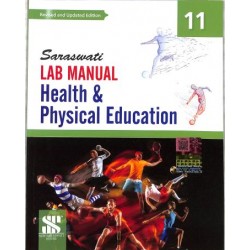 Saraswati Lab Manual Health And Physical Education CBSE Class 11