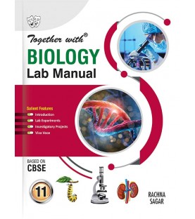 Together With Biology Lab Manual for CBSE Class 11