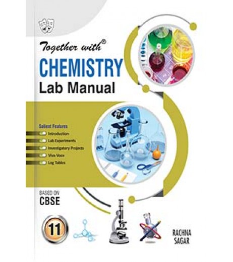 Together With Chemist Lab Manual for Class 11 Together With CBSE Class 11 - SchoolChamp.net