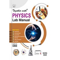 Together With Physics  Lab Manual for Class 11