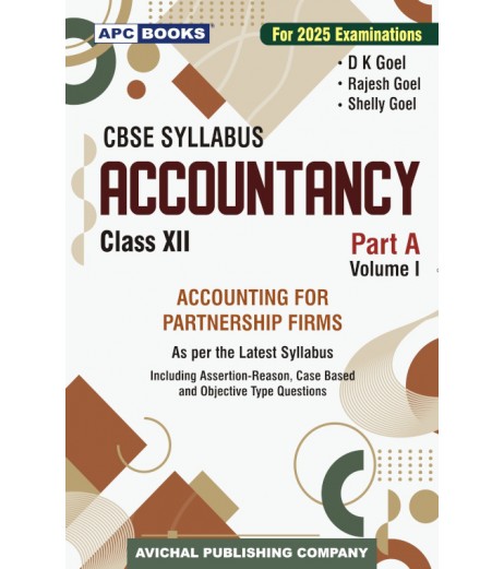 Accountancy Part A Vol 1 for CBSE Class 12 by D K Goel for 2024-25 Examination