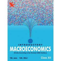 VK Introductory Macroeconomics for CBSE Class 12 by T R Jain and V K Ohri | Latest Edition