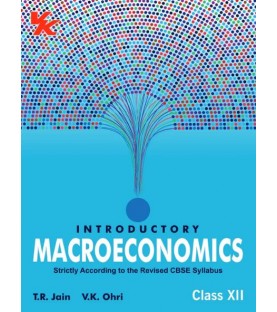 VK Introductory Macroeconomics for CBSE Class 12 by T R Jain and V K Ohri | Latest Edition