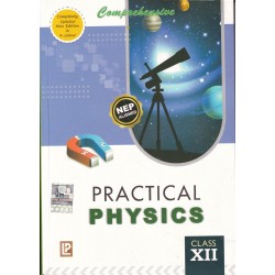 Comprehensive Practical Physics for Class 12 | Latest Edition