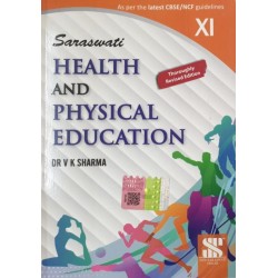 Saraswati Health And Physical Education CBSE/NCF Class 11
