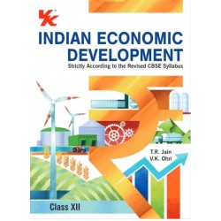 VK Indian Economic Development for CBSE Class 12 by T R Jain V K Ohri | Latest Edition