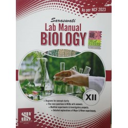 Saraswati Lab Manual Biology CBSE Class 12 | NCF 2023