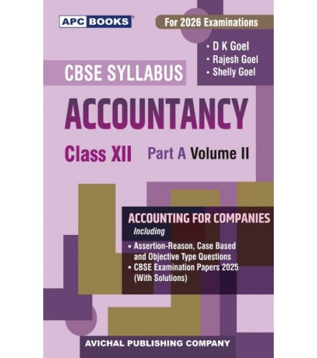 APC Accountancy Part A Vol 2 for CBSE Class 12 by D K Goel | Latest Edition