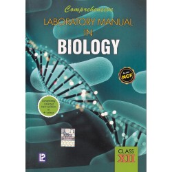 Comprehensive Lab Manual Biology class 12 | Latest Edition