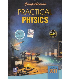 Comprehensive Practical Physics for Class 12  As per NCF | Latest Edition