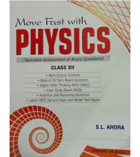 Move Fast With Physics class 12 by SL Arora |latest Edition